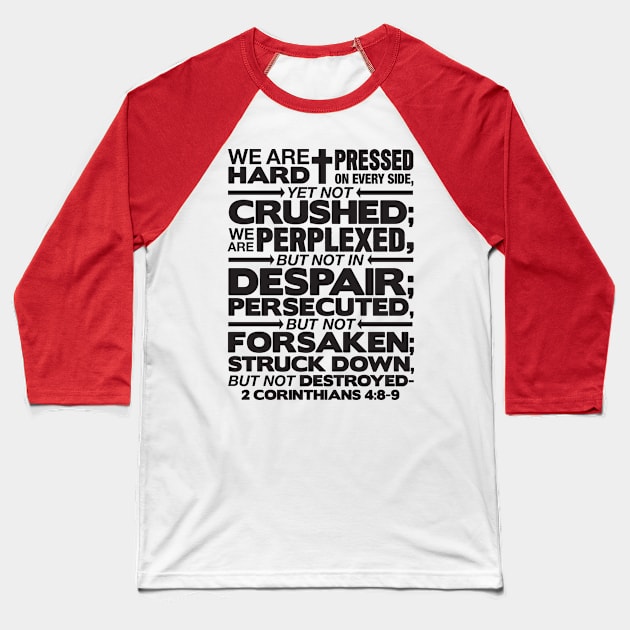2 Corinthians 4:8-9 Not Forsaken Baseball T-Shirt by Plushism